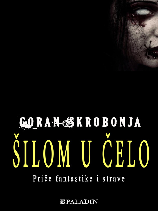 Title details for Šilom u čelo by Goran Skrobonja - Available